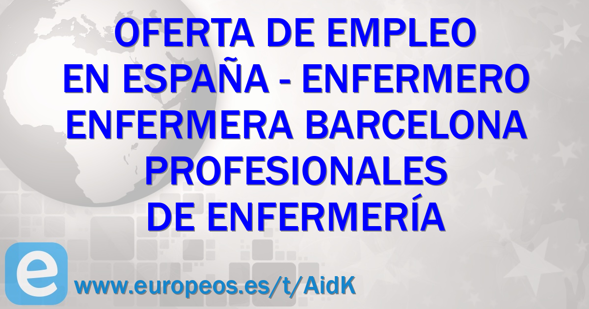 Cuidar Sala Raramente ENFERMERO/ ENFERMERA BARCELONA. Barcelona. España
