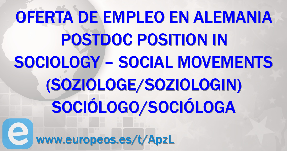 Postdoc Position In Sociology – Social Movements (Soziologe/Soziologin)