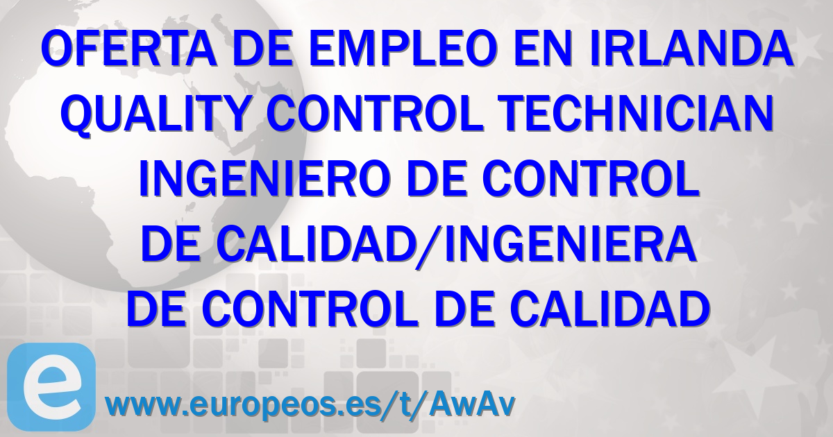 Quality Control Technician Irlanda 17 De Febrero De 2023   Quality Control Technician.32 